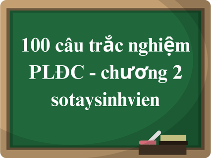 Tổng Hợp Trắc Nghiệm Pháp Luật Đại Cương - Chương 2